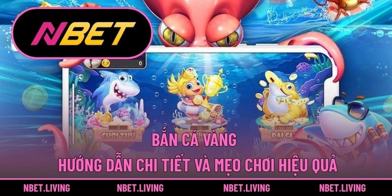Bắn cá Vàng