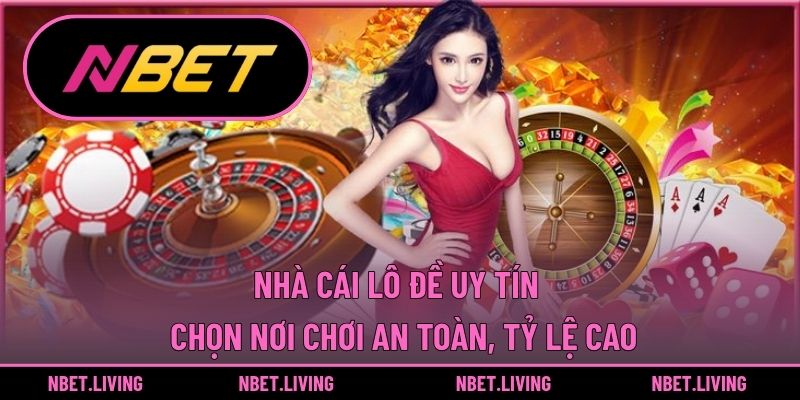 Nhà cái lô đề uy tín
